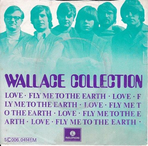 Wallace Collection - Love / Fly Me To The Earth, Cd's en Dvd's, Vinyl | Rock, Gebruikt, Ophalen of Verzenden