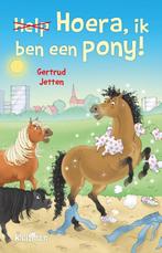 Hoera, ik ben een pony! 9789020673746 Gertrud Jetten, Verzenden, Zo goed als nieuw, Gertrud Jetten