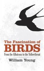 Fascination Of Birds 9780486492780 William Young, Verzenden, Zo goed als nieuw, William Young
