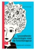 Gezondheidspsychologie voor de fysiotherapeut 9789031381203, Boeken, Verzenden, Zo goed als nieuw
