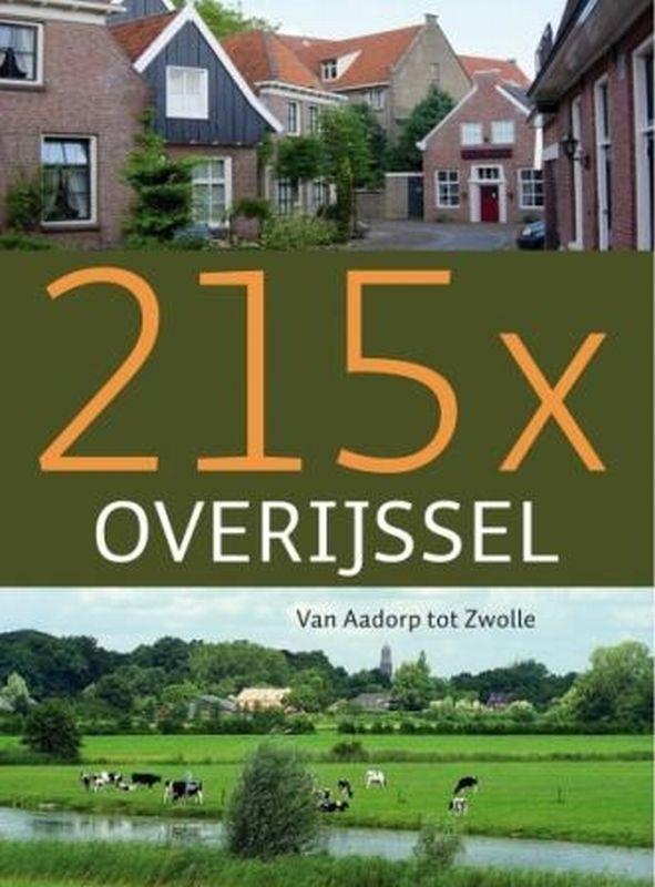 218 x Overijssel 9789059773233, Boeken, Geschiedenis | Stad en Regio, Gelezen, Verzenden