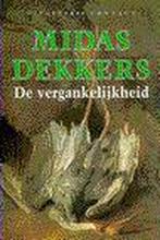 De vergankelijkheid 9789025409104 Midas Dekkers, Boeken, Verzenden, Gelezen, Midas Dekkers