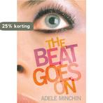 The Beat Goes On 9781416967552 Adele Minchin, Verzenden, Zo goed als nieuw, Adele Minchin