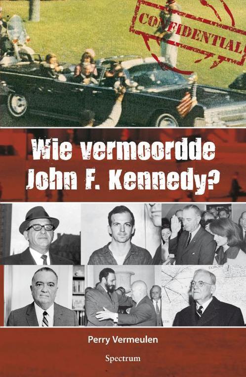 Wie vermoordde John F. Kennedy? 9789000307166, Boeken, Overige Boeken, Gelezen, Verzenden