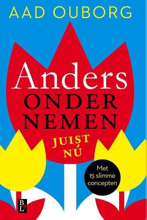 9789461561572 Anders ondernemen, juist nu, Boeken, Economie, Management en Marketing, Nieuw, Verzenden