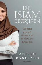 De islam begrijpen 9789089722669 Adrien Candiard, Verzenden, Zo goed als nieuw, Adrien Candiard