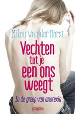Vechten tot je een ons weegt / Femke-trilogie / 1-2, Verzenden, Gelezen, Milou van der Horst