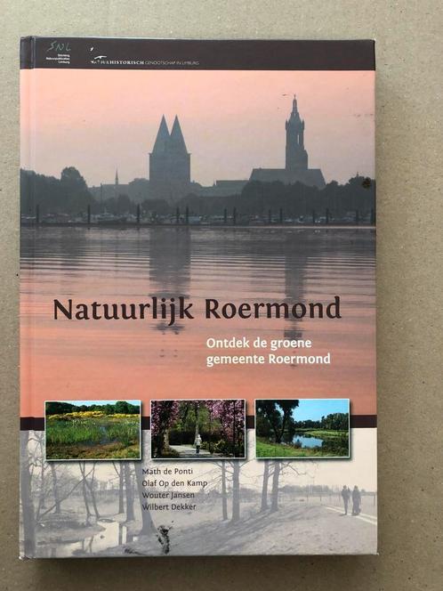 Natuurlijk Roermond - 15 natuurgebieden met 15 wandelingen, Boeken, Geschiedenis | Stad en Regio, Zo goed als nieuw, 20e eeuw of later