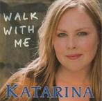 cd - Katarina - Walk With me, Verzenden, Zo goed als nieuw