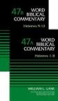 Hebrews (2-Volume Set---47A and 47B): 47A-B (Wo. Lane,