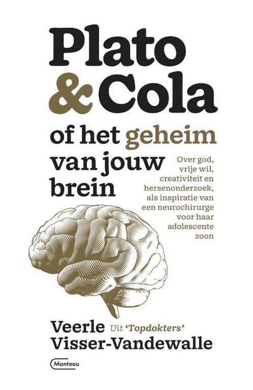 Plato & cola, of Het geheim van jouw brein 9789022337554, Boeken, Politiek en Maatschappij, Zo goed als nieuw, Verzenden
