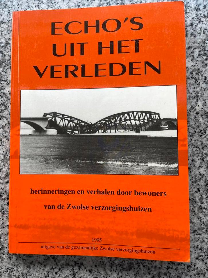 Echo’s uit het verleden (Zwolle), Boeken, Geschiedenis | Stad en Regio, 20e eeuw of later, Gelezen, Verzenden