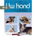 Uw Hond In Topconditie 9789052106779 B. Fogle, Boeken, Verzenden, Gelezen, B. Fogle