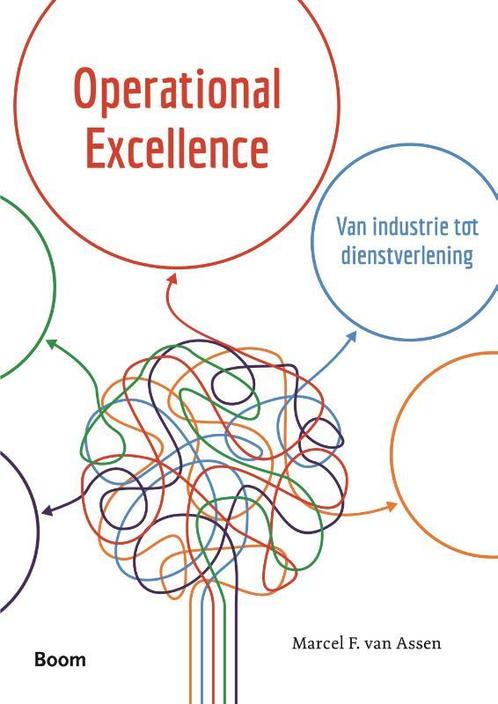 Operational excellence 9789462200029 Marcel van Assen, Boeken, Economie, Management en Marketing, Zo goed als nieuw, Verzenden