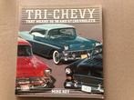 Tri-Chevy - Chevrolets from 55 - 56 and 57 vrij zeldzaam, Ophalen of Verzenden, Gelezen, Chevrolet