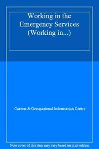 Working in the Emergency Services (Working in...) By Careers, Boeken, Overige Boeken, Zo goed als nieuw, Verzenden