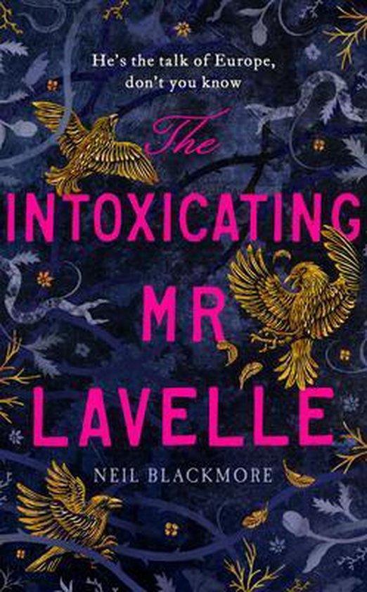 The Intoxicating Mr Lavelle 9781786332028 Neil Blackmore, Boeken, Taal | Engels, Gelezen, Verzenden