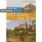 Het Gooi Toen En Nu Dl 02 9789040021473, Verzenden, Gelezen
