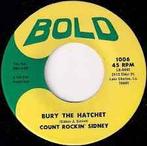 vinyl single 7 inch - Count Rockin Sidney - Bury The Hat..., Verzenden, Zo goed als nieuw