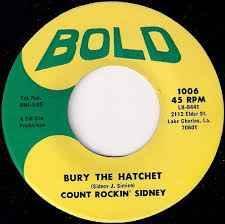 vinyl single 7 inch - Count Rockin Sidney - Bury The Hat..., Cd's en Dvd's, Vinyl Singles, Zo goed als nieuw, Verzenden