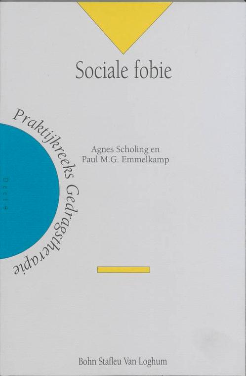 Sociale fobie / Praktijkreeks gedragstherapie / 4, Boeken, Psychologie, Zo goed als nieuw, Verzenden