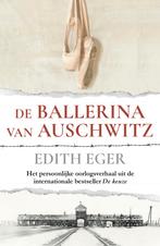 De ballerina van Auschwitz 9789400518247 Edith Eva Eger, Boeken, Verzenden, Zo goed als nieuw, Edith Eva Eger