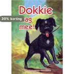 Dokkie Mag Mee 9789059520486 I. Goedegebuure-Remmelzwaal, Boeken, Verzenden, Gelezen, I. Goedegebuure-Remmelzwaal