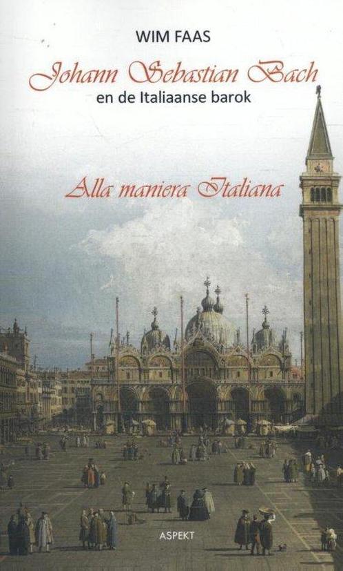 9789461539342 Johann Sebastian Bach en de Italiaanse barok, Boeken, Biografieën, Nieuw, Verzenden
