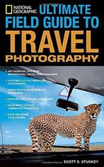National Geographic Ultimate Field Guide To Travel, Verzenden, Gelezen, Scott Stuckey
