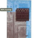 DAT IK NIET ALLEEN HUN WERK BEN DR 1 9789066653160, Boeken, Verzenden, Gelezen, Flory A. van Beek
