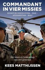 Commandant in vier missies | 9789492107503 | Kees, Zo goed als nieuw, Kees Matthijssen