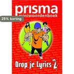 Drop je lyrics / 2 / Prisma mini woordenboeken 9789027457288, Boeken, Verzenden, Gelezen, Wim Daniëls