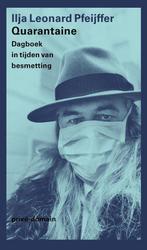 9789029540230 Prive-domein 313 - Quarantaine | Tweedehands, Boeken, Verzenden, Zo goed als nieuw, Ilja Leonard Pfeijffer