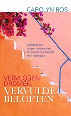 Vervlogen dromen, vervulde beloften 9789059990692, Verzenden, Zo goed als nieuw, Carolyn Ros
