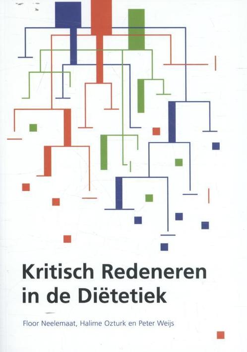 Kritisch redeneren in de diëtetiek 9789082288667 Peter Weijs, Boeken, Schoolboeken, Zo goed als nieuw, Verzenden