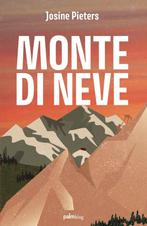 9789493343573 Monte di Neve Josine Pieters, Verzenden, Nieuw, Josine Pieters