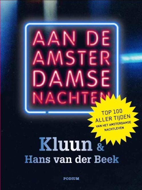 Aan de Amsterdamse nachten 9789057594595 Kluun, Boeken, Hobby en Vrije tijd, Zo goed als nieuw, Verzenden