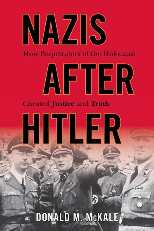 Nazis after Hitler 9781442213173 Donald M. Mckale, Boeken, Taal | Engels, Zo goed als nieuw, Verzenden