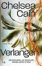 Verlangen 9789024564132 Chelsea Cain, Verzenden, Gelezen, Chelsea Cain