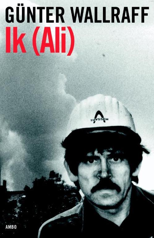 Ik (Ali) 9789026322631 Gunther Wallraff, Boeken, Politiek en Maatschappij, Gelezen, Verzenden