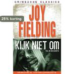 Kijk niet om / Crimezone Classics 9789047507123 J. Fielding, Verzenden, Gelezen, J. Fielding