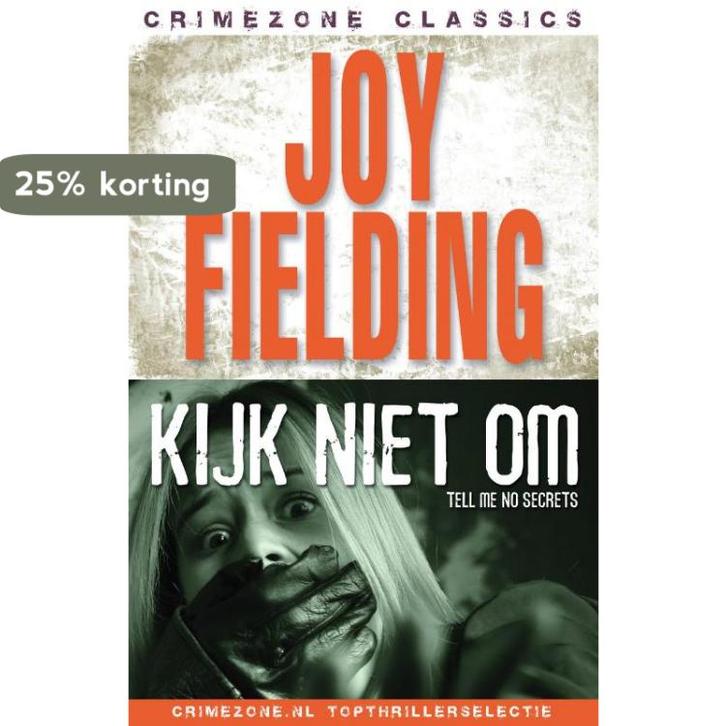 Kijk niet om / Crimezone Classics 9789047507123 J. Fielding, Boeken, Thrillers, Gelezen, Verzenden