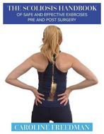 9781781611661 The Scoliosis Handbook of Safe and Effectiv..., Verzenden, Nieuw, Caroline Freedman