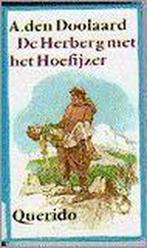 De herberg met het hoefijzer 9789021412528 A. den Doolaard, Verzenden, Gelezen, A. den Doolaard