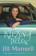 KIEZEN OF DELEN 9789024549764 Jill Mansell, Boeken, Romans, Verzenden, Gelezen, Jill Mansell
