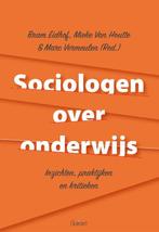 Sociologen over onderwijs 9789044134490, Verzenden, Zo goed als nieuw