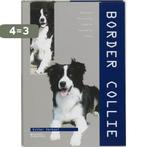 Border Collie. Aanschaf, verzorging, voeding, fokken, Verzenden, Gelezen, Esther Verhoef