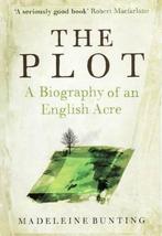 The Plot 9781847080851 Madeleine Bunting, Verzenden, Zo goed als nieuw, Madeleine Bunting