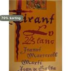 Tirant lo Blanc 9789035104426 Martorell, Boeken, Romans, Verzenden, Gelezen, Martorell