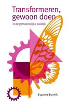 9789088506437 Transformeren, gewoon doen | Tweedehands, Verzenden, Zo goed als nieuw, Suzanne Bunnik